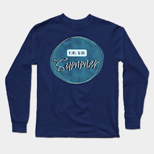 Fun Sun Summer Long Sleeve T-Shirt